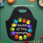 Teacher of Tiny Humans Lunch Tote/Bag - Black