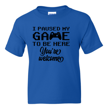 I Paused My Game -  Youth Gamer T-Shirt