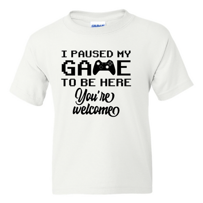 I Paused My Game -  Youth Gamer T-Shirt