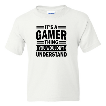 It's A Gamer Thing -  Youth Gamer T-Shirt