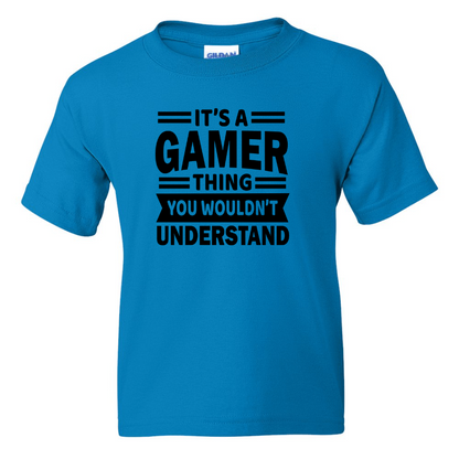 It's A Gamer Thing -  Youth Gamer T-Shirt