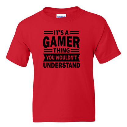 It's A Gamer Thing -  Youth Gamer T-Shirt