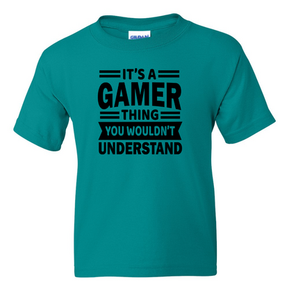 It's A Gamer Thing -  Youth Gamer T-Shirt