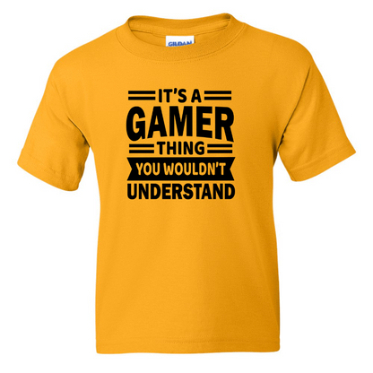 It's A Gamer Thing -  Youth Gamer T-Shirt