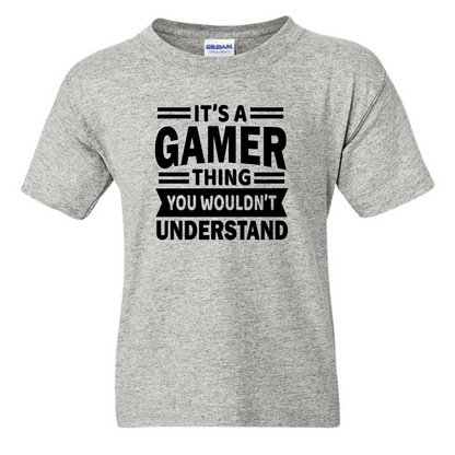 It's A Gamer Thing -  Youth Gamer T-Shirt