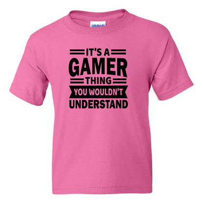 It's A Gamer Thing -  Youth Gamer T-Shirt