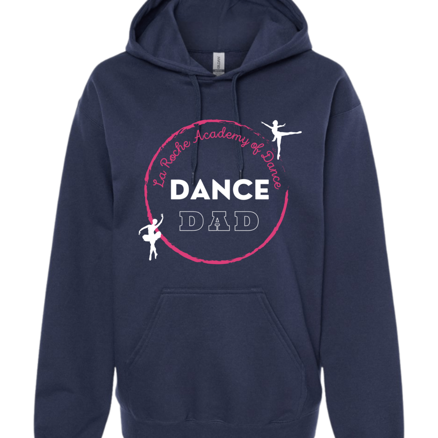 La Roche Academy of Dance - DANCE DAD Hoodie