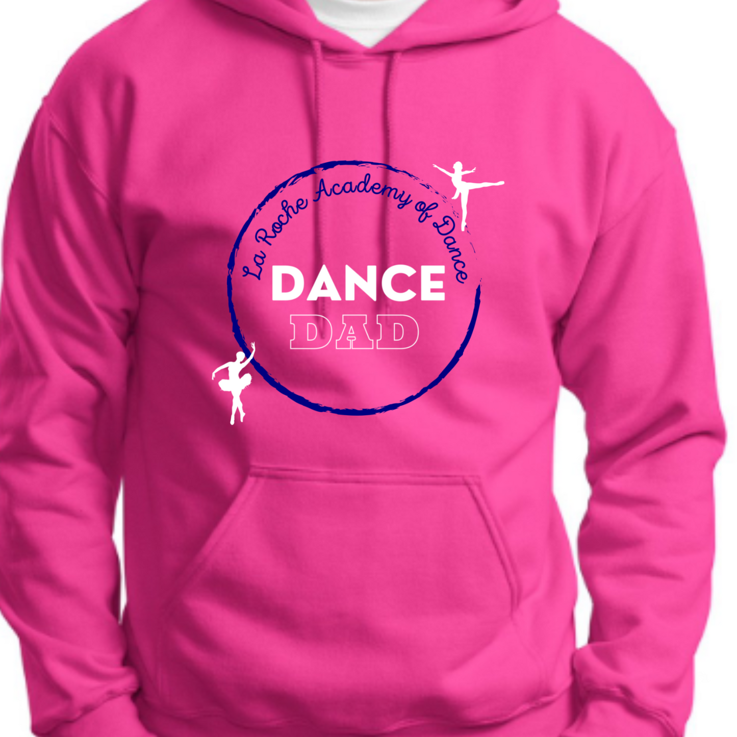 La Roche Academy of Dance - DANCE DAD Hoodie