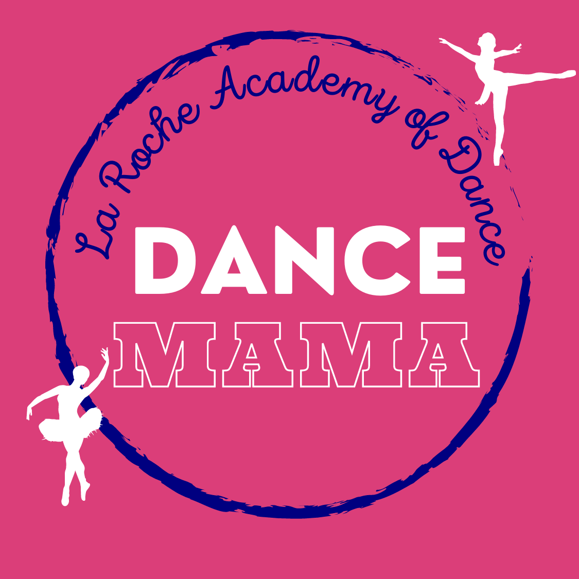 La Roche Academy of Dance - DANCE MAMA Hoodie