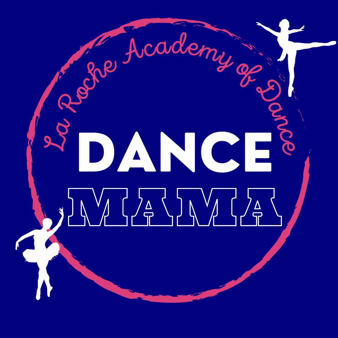 La Roche Academy of Dance - DANCE MAMA Hoodie