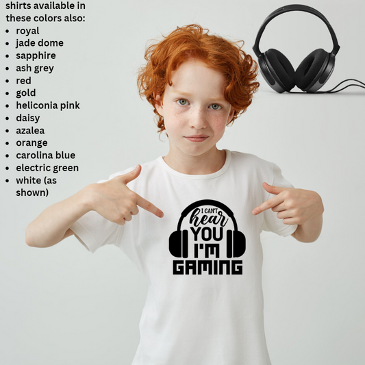 I Can't Hear You -  Youth Gamer T-Shirt