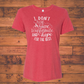 I Don't Rise & Shine T-Shirt