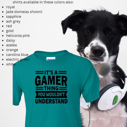 It's A Gamer Thing -  Youth Gamer T-Shirt