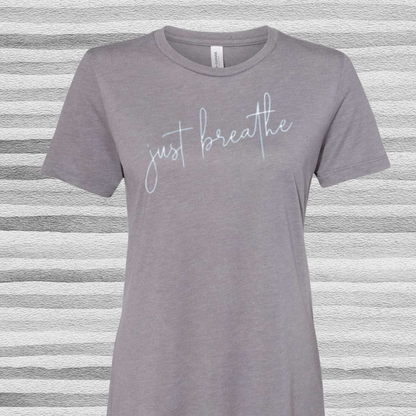 Just Breathe T-Shirt